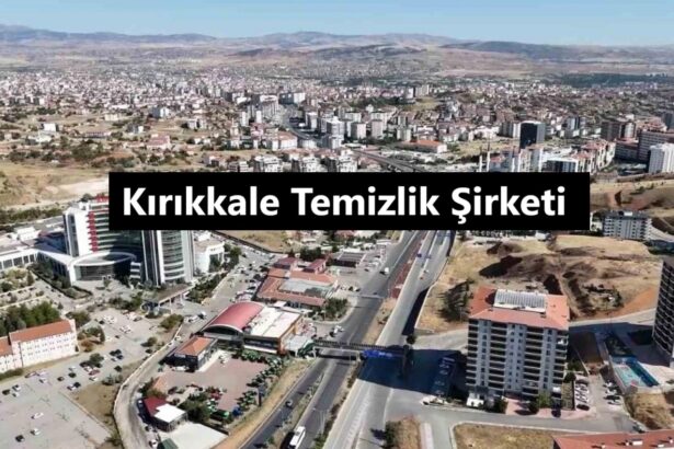 Kırıkkale Temizlik Şirketi