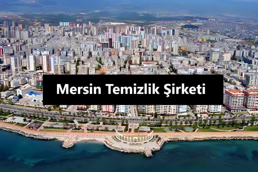 Mersin Temizlik Şirketi