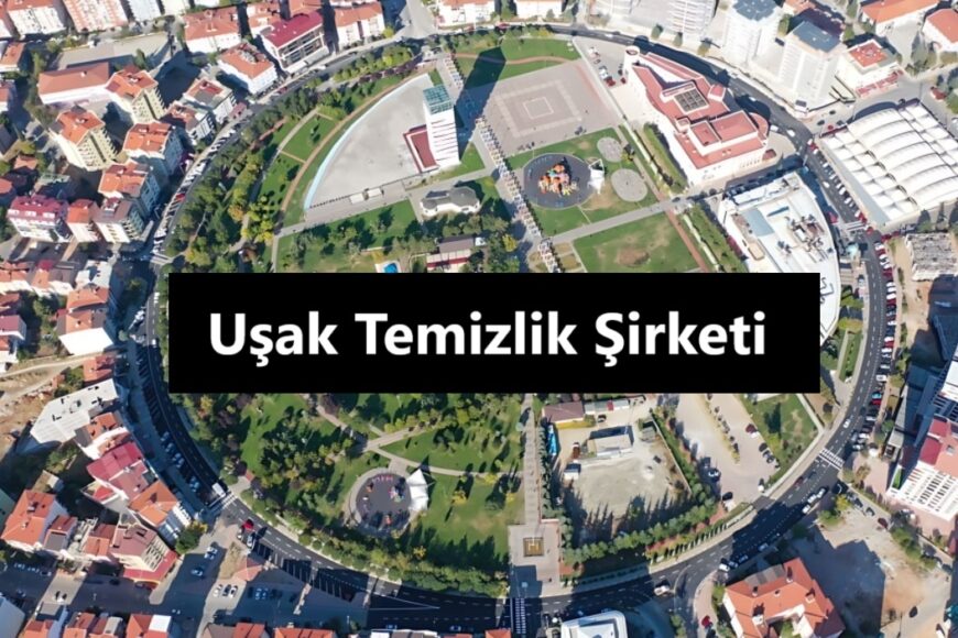 Uşak Temizlik Şirketi