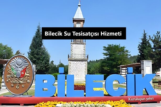 Bilecik Su Tesisatçısı Hizmeti