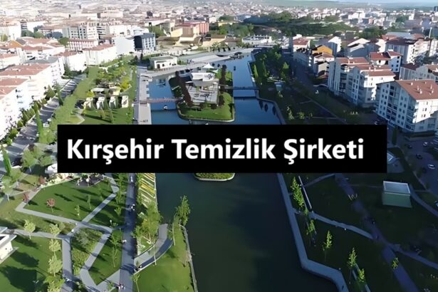 Kırşehir Temizlik Şirketi