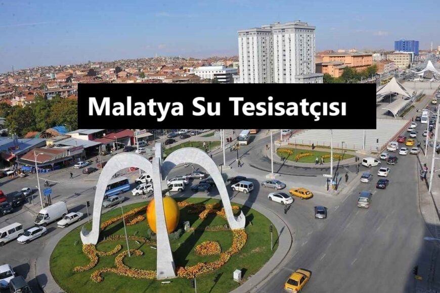 Malatya Su Tesisatçısı - Hızlı ve Etkili Su Tesisatı Çözümleri