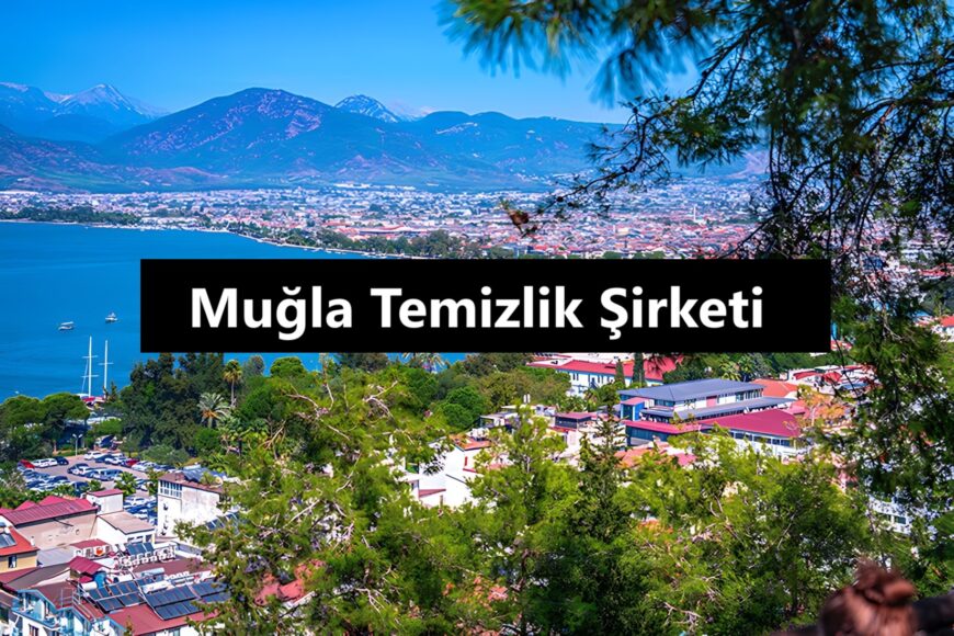 Muğla Temizlik Şirketi