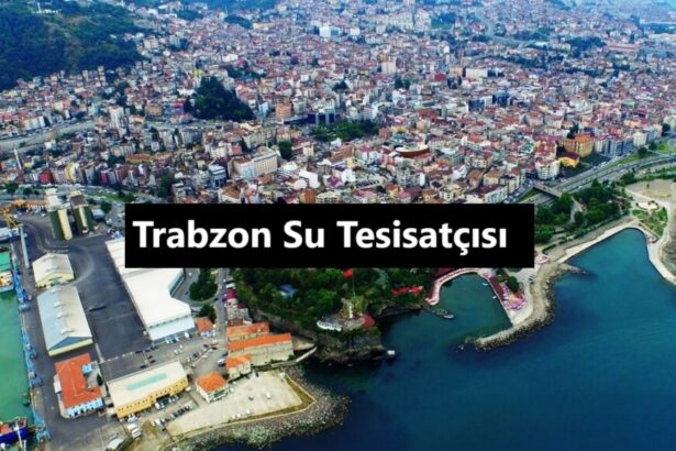 Trabzon Su Tesisatçısı